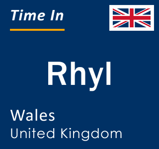 Current local time in Rhyl, Wales, United Kingdom