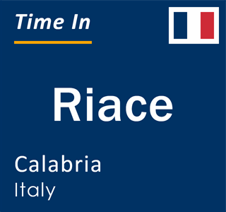 Current local time in Riace, Calabria, Italy