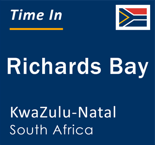 Current time in Richards Bay, KwaZulu-Natal, South Africa