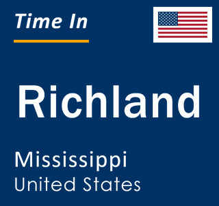 Current local time in Richland, Mississippi, United States
