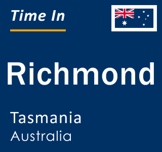 Current local time in Richmond, Tasmania, Australia