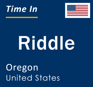 Current local time in Riddle, Oregon, United States