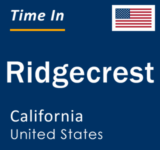 Current local time in Ridgecrest, California, United States