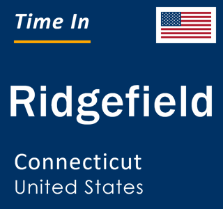 Current local time in Ridgefield, Connecticut, United States