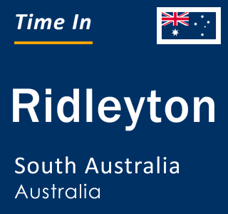 Current local time in Ridleyton, South Australia, Australia