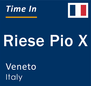 Current local time in Riese Pio X, Veneto, Italy