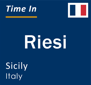 Current local time in Riesi, Sicily, Italy