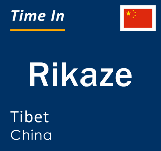 Current local time in Rikaze, Tibet, China