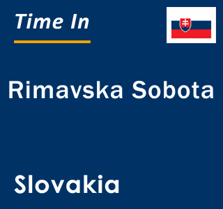 Current local time in Rimavska Sobota, Slovakia