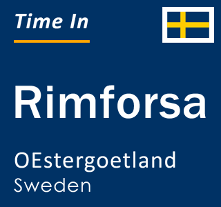 Current local time in Rimforsa, OEstergoetland, Sweden