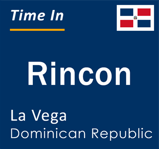 Current local time in Rincon, La Vega, Dominican Republic