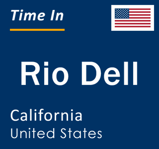 Current local time in Rio Dell, California, United States