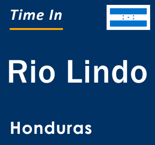 Current local time in Rio Lindo, Honduras