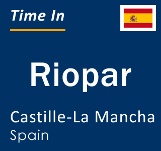 Current local time in Riopar, Castille-La Mancha, Spain