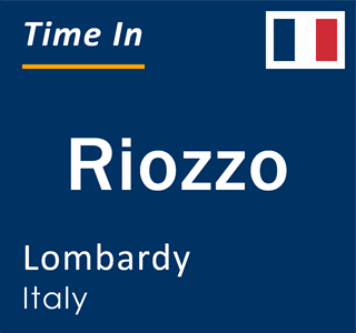 Current local time in Riozzo, Lombardy, Italy