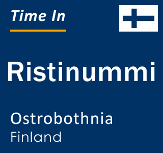 Current local time in Ristinummi, Ostrobothnia, Finland