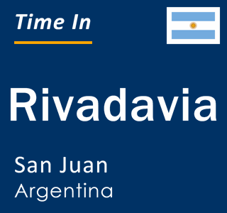 Current time in Rivadavia, San Juan, Argentina