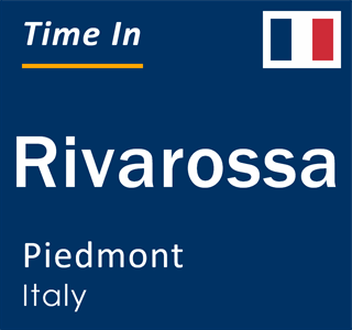 Current local time in Rivarossa, Piedmont, Italy