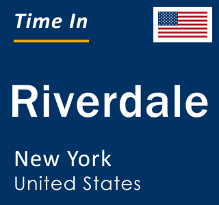 Current local time in Riverdale, New York, United States