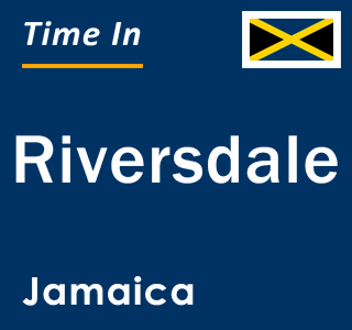 Current local time in Riversdale, Jamaica