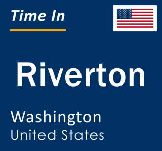 Current local time in Riverton, Washington, United States