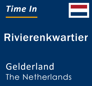 Current local time in Rivierenkwartier, Gelderland, The Netherlands