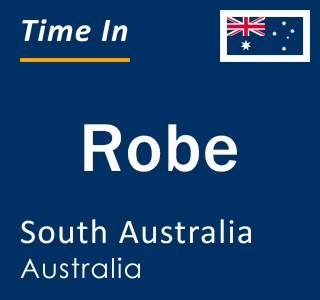 Current local time in Robe, South Australia, Australia