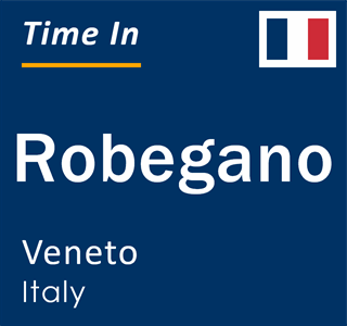 Current local time in Robegano, Veneto, Italy