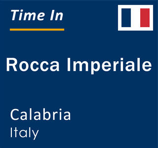 Current local time in Rocca Imperiale, Calabria, Italy