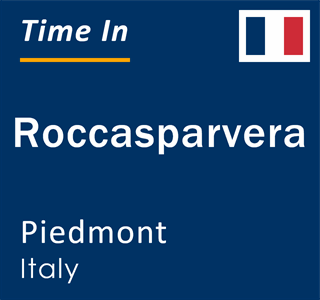 Current local time in Roccasparvera, Piedmont, Italy