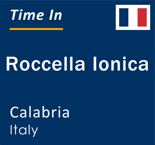 Current local time in Roccella Ionica, Calabria, Italy