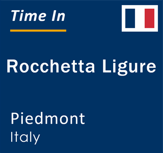 Current local time in Rocchetta Ligure, Piedmont, Italy