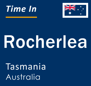 Current local time in Rocherlea, Tasmania, Australia