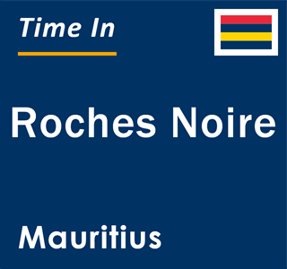 Current time in Roches Noire, Mauritius