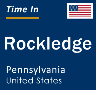 Current local time in Rockledge, Pennsylvania, United States