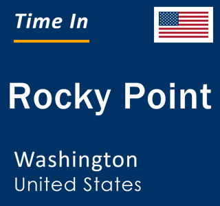 Current local time in Rocky Point, Washington, United States