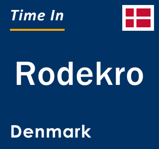 Current local time in Rodekro, Denmark