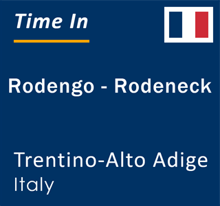 Current local time in Rodengo - Rodeneck, Trentino-Alto Adige, Italy