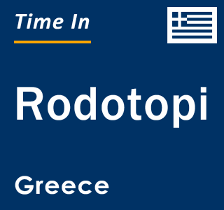 Current local time in Rodotopi, Greece