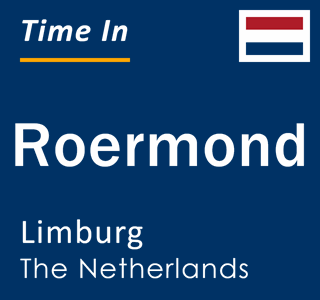 Current local time in Roermond, Limburg, The Netherlands