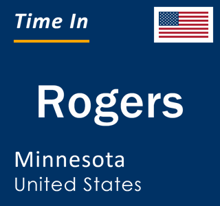 Current local time in Rogers, Minnesota, United States