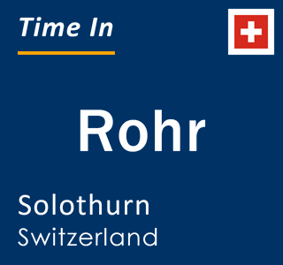 Current local time in Rohr, Solothurn, Switzerland