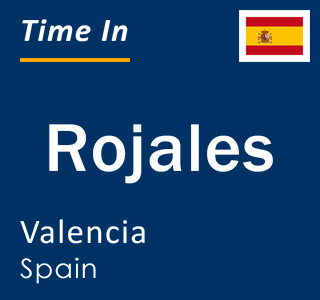 Current local time in Rojales, Valencia, Spain