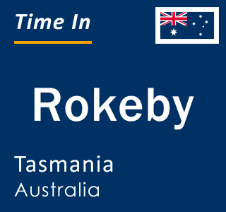 Current local time in Rokeby, Tasmania, Australia