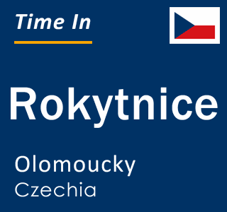 Current local time in Rokytnice, Olomoucky, Czechia
