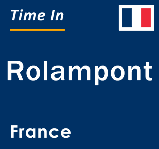 Current local time in Rolampont, France