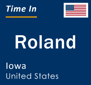 Current local time in Roland, Iowa, United States