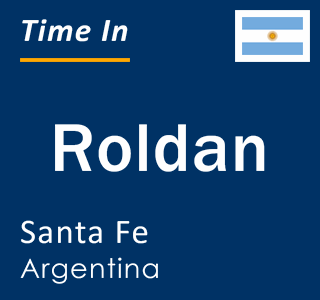 Current local time in Roldan, Santa Fe, Argentina