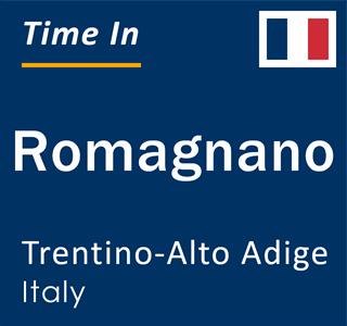 Current local time in Romagnano, Trentino-Alto Adige, Italy