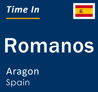 Current local time in Romanos, Aragon, Spain